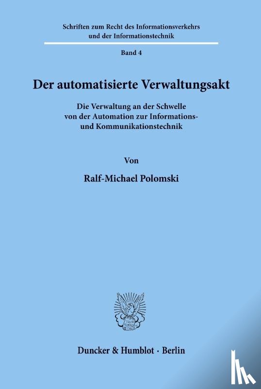 Polomski, Ralf-Michael - Der automatisierte Verwaltungsakt.