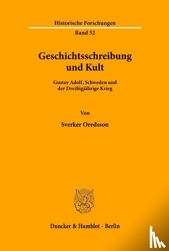 Oredsson, Sverker - Geschichtsschreibung und Kult.
