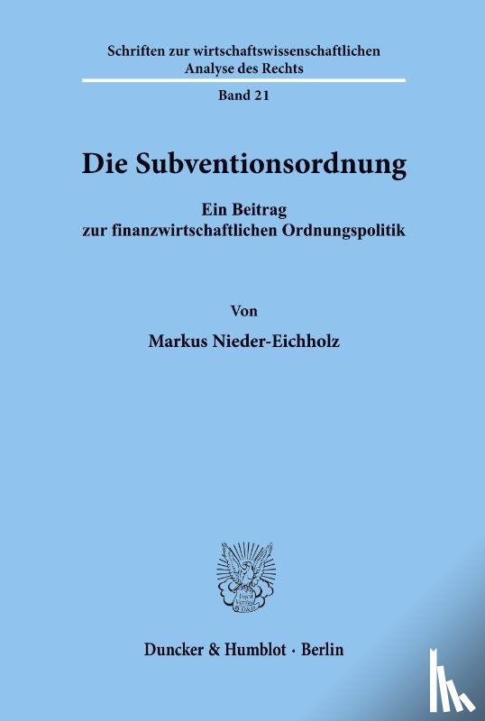 Nieder-Eichholz, Markus - Die Subventionsordnung.