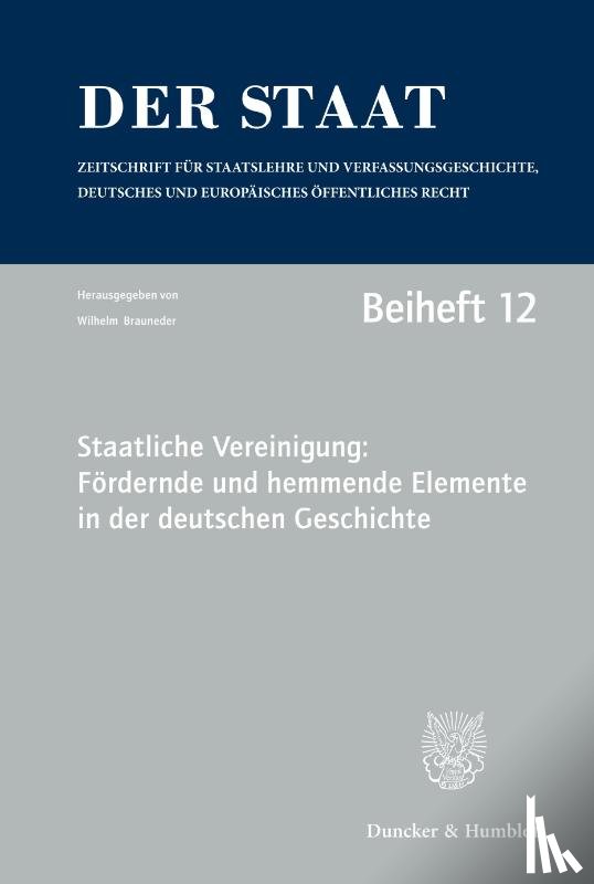  - Staatliche Vereinigung: Fördernde und hemmende Elemente in der deutschen Geschichte.