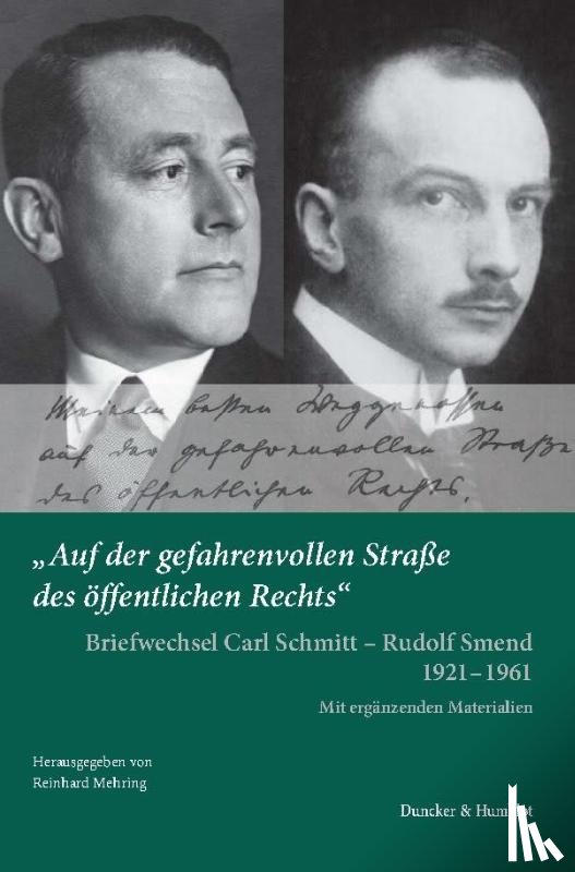 Schmitt, Carl, Smend, Rudolf - "Auf der gefahrenvollen Straße des öffentlichen Rechts"