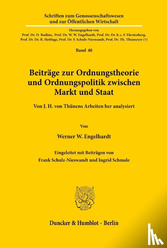 Engelhardt, Werner W. - Beiträge zur Ordnungstheorie und Ordnungspolitik zwischen Markt und Staat.