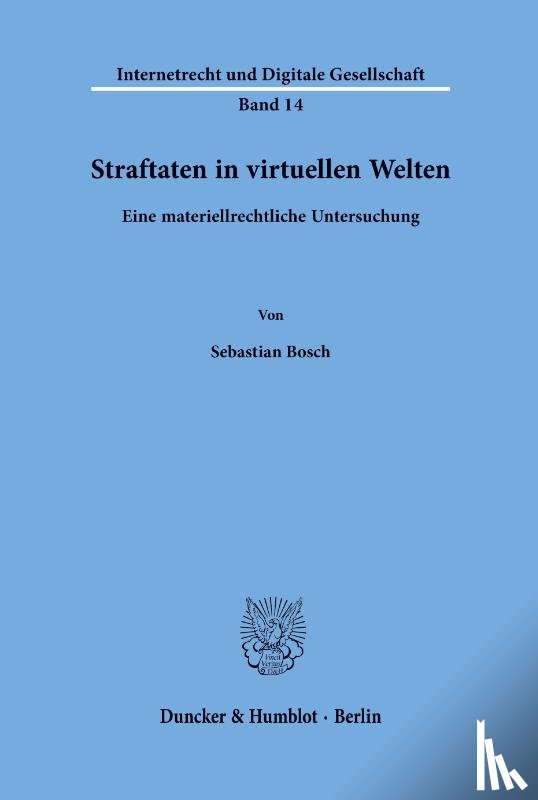 Bosch, Sebastian - Straftaten in virtuellen Welten.