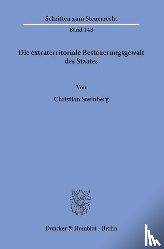 Sternberg, Christian - Sternberg, C: Die extraterritoriale Besteuerungsgewalt des S