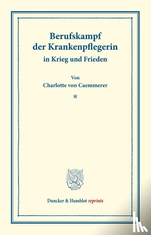 Caemmerer, Charlotte von - Berufskampf der Krankenpflegerin