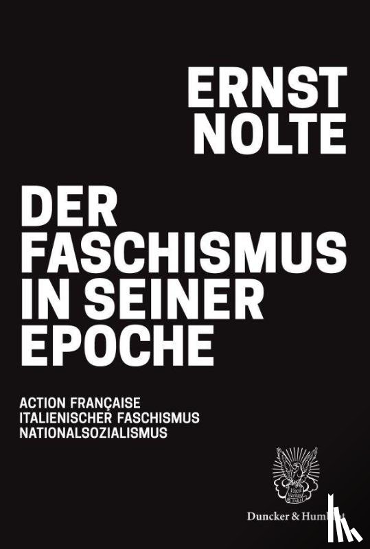 Nolte, Ernst - Der Faschismus in seiner Epoche