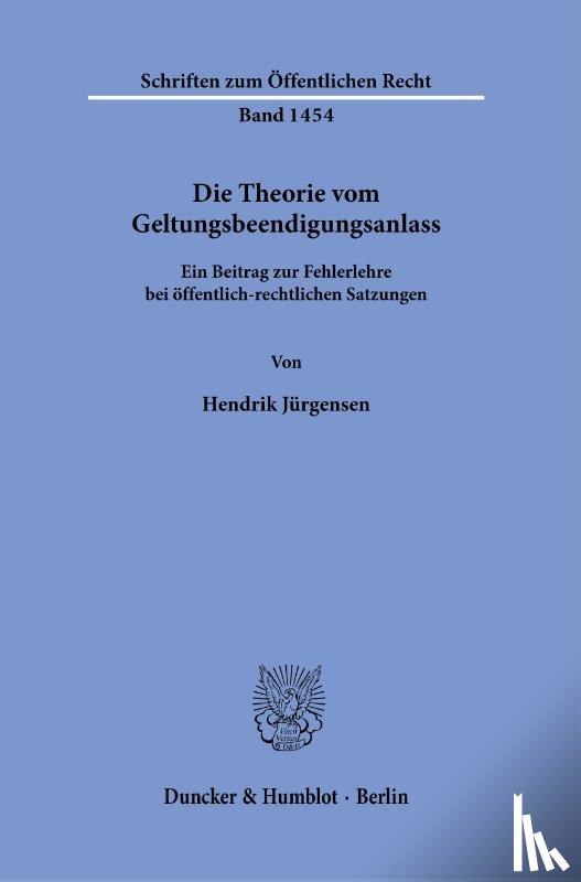 Jürgensen, Hendrik - Die Theorie vom Geltungsbeendigungsanlass