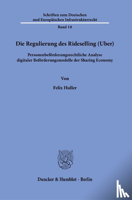 Huller, Felix - Die Regulierung des Rideselling (Uber).
