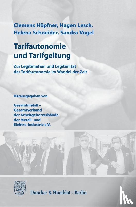 Höpfner, Clemens, Lesch, Hagen, Schneider, Helena, Vogel, Sandra - Tarifautonomie und Tarifgeltung.