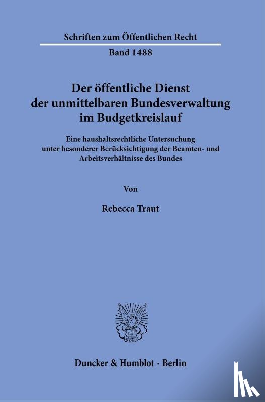 Traut, Rebecca - Der öffentliche Dienst der unmittelbaren Bundesverwaltung im Budgetkreislauf