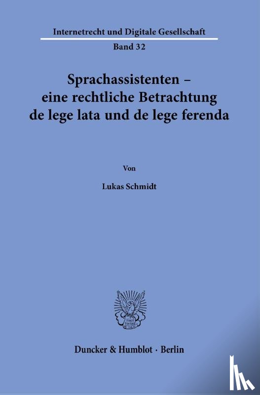 Schmidt, Lukas - Sprachassistenten - eine rechtliche Betrachtung de lege lata und de lege ferenda.