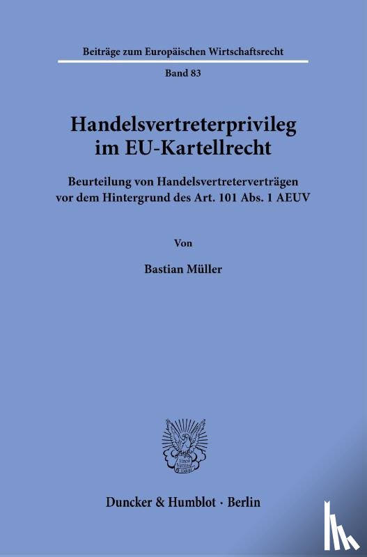 Müller, Bastian - Handelsvertreterprivileg im EU-Kartellrecht.