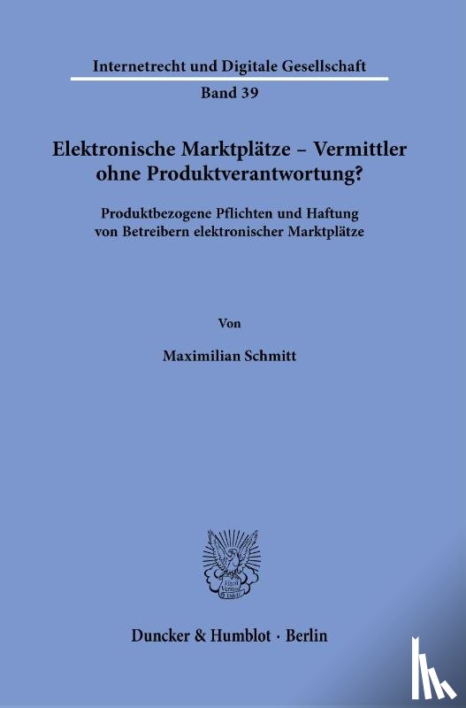 Schmitt, Maximilian - Elektronische Marktplätze - Vermittler ohne Produktverantwortung?