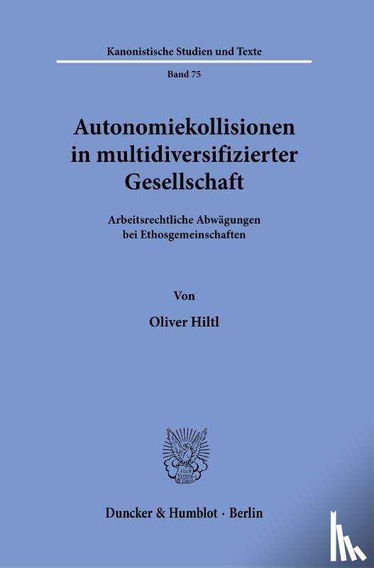 Hiltl, Oliver - Autonomiekollisionen in multidiversifizierter Gesellschaft.