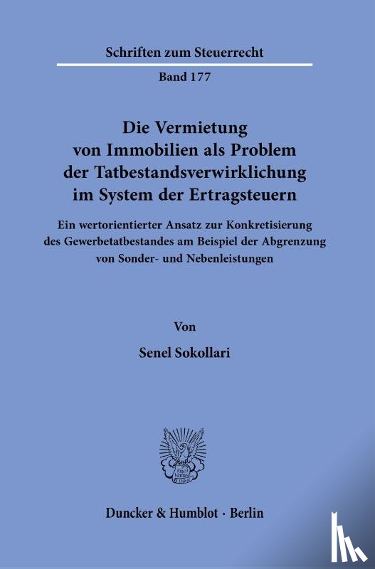 Sokollari, Senel - Die Vermietung von Immobilien als Problem der Tatbestandsverwirklichung im System der Ertragsteuern.
