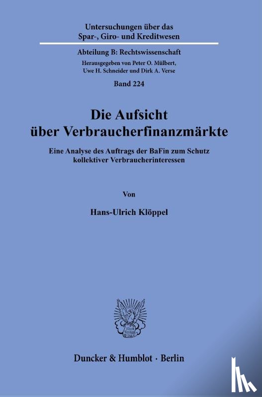 Klöppel, Hans-Ulrich - Die Aufsicht über Verbraucherfinanzmärkte