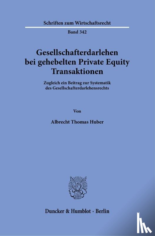 Huber, Albrecht Thomas - Gesellschafterdarlehen bei gehebelten Private Equity Transaktionen