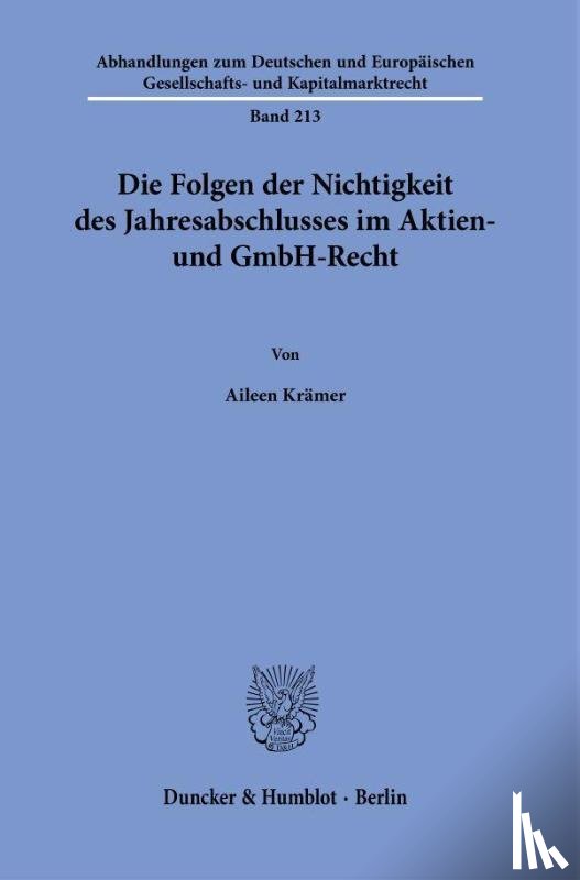 Krämer, Aileen - Die Folgen der Nichtigkeit des Jahresabschlusses im Aktien- und GmbH-Recht.