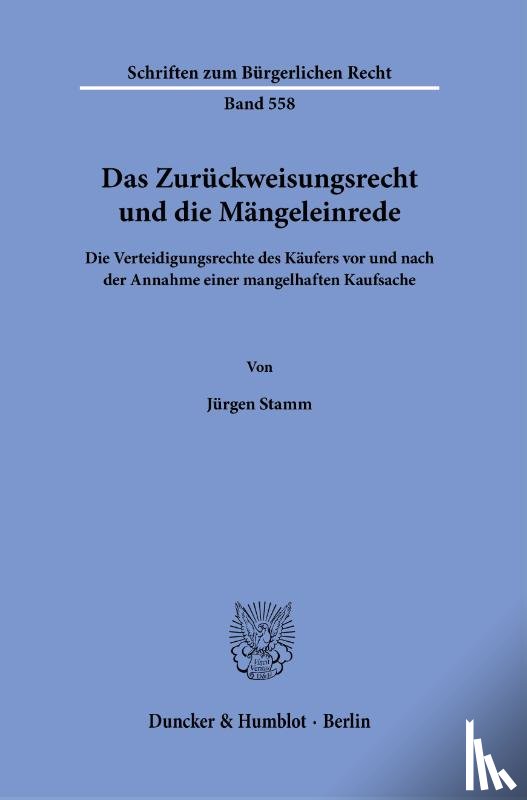 Stamm, Jürgen - Das Zurückweisungsrecht und die Mängeleinrede.