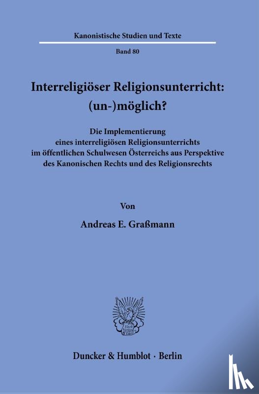 Graßmann, Andreas E. - Interreligiöser Religionsunterricht: (un-)möglich?