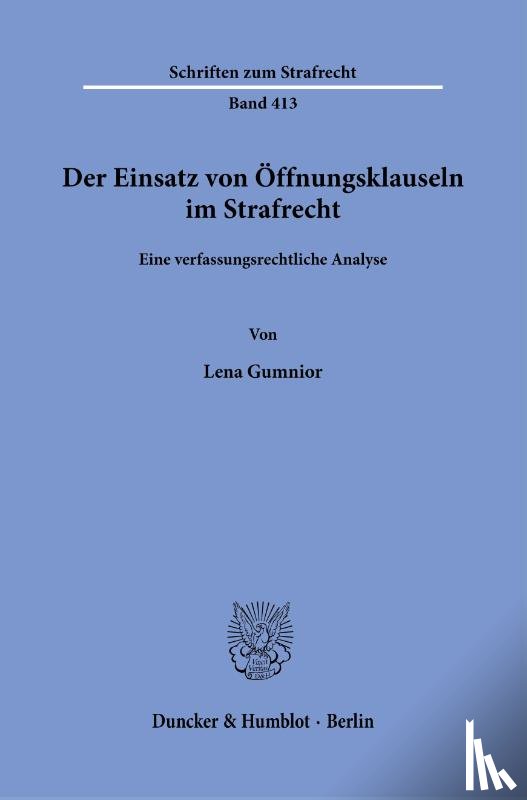 Gumnior, Lena - Der Einsatz von Öffnungsklauseln im Strafrecht.
