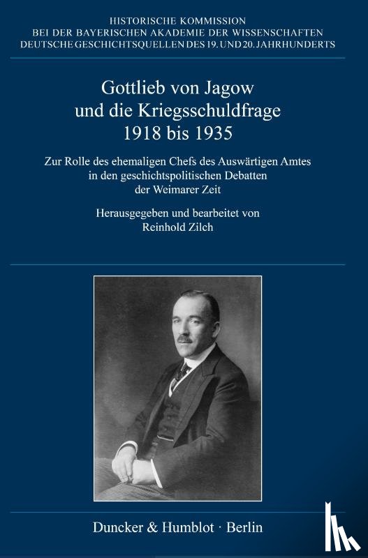  - Gottlieb von Jagow und die Kriegsschuldfrage 1918 bis 1935.
