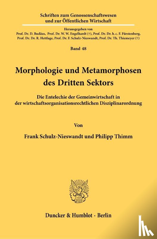 Schulz-Nieswandt, Frank, Thimm, Philipp - Morphologie und Metamorphosen des Dritten Sektors.