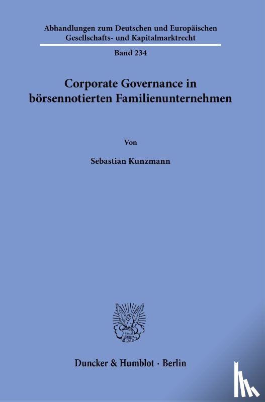 Kunzmann, Sebastian - Corporate Governance in börsennotierten Familienunternehmen.