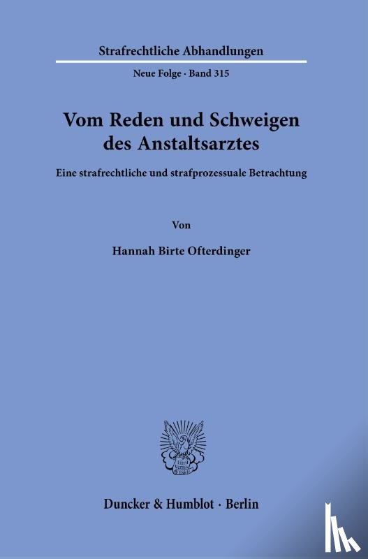 Ofterdinger, Hannah Birte - Vom Reden und Schweigen des Anstaltsarztes