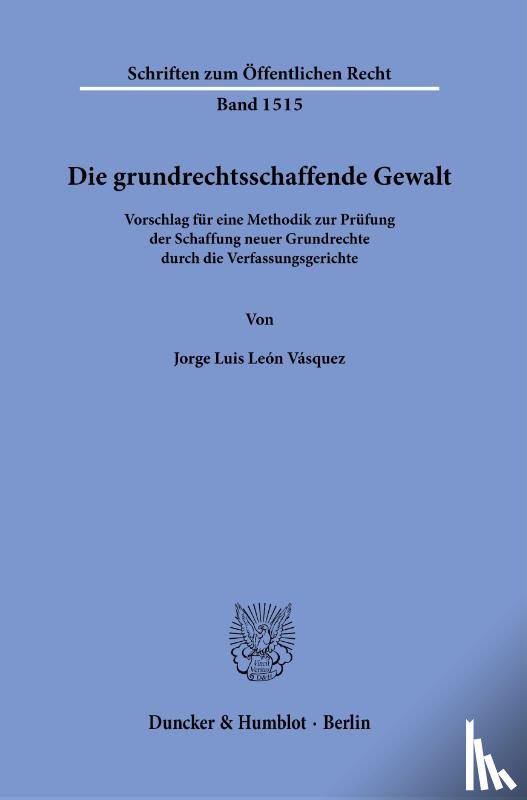 León Vásquez, Jorge Luis - Die grundrechtsschaffende Gewalt.