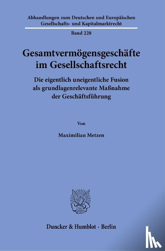 Metzen, Maximilian - Gesamtvermögensgeschäfte im Gesellschaftsrecht