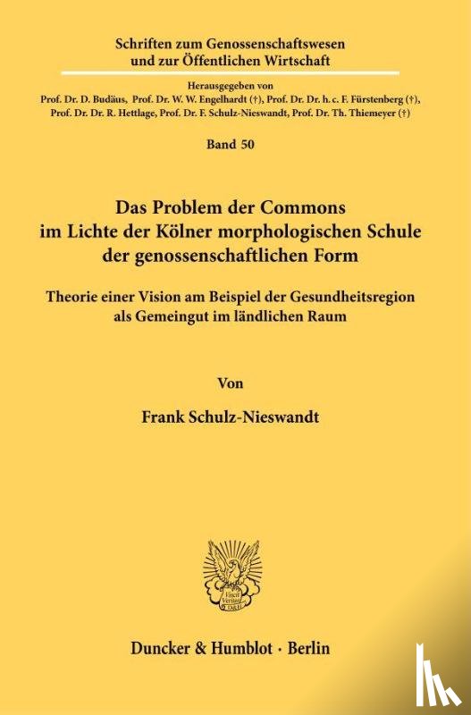 Schulz-Nieswandt, Frank - Das Problem der Commons im Lichte der Kölner morphologischen Schule der genossenschaftlichen Form