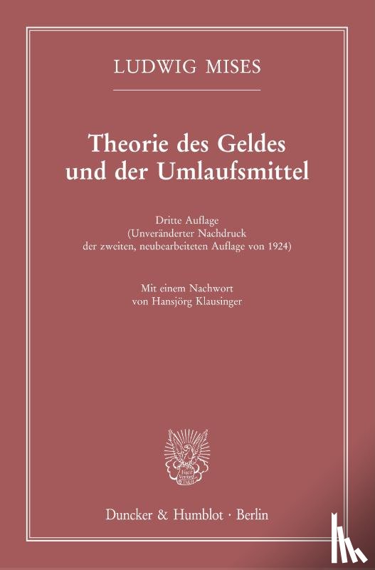 Mises, Ludwig - Theorie des Geldes und der Umlaufsmittel.