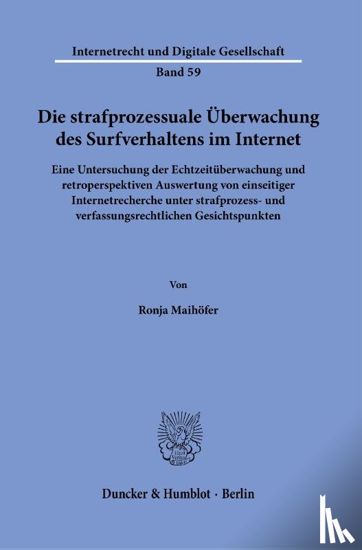 Maihöfer, Ronja - Die strafprozessuale Überwachung des Surfverhaltens im Internet.
