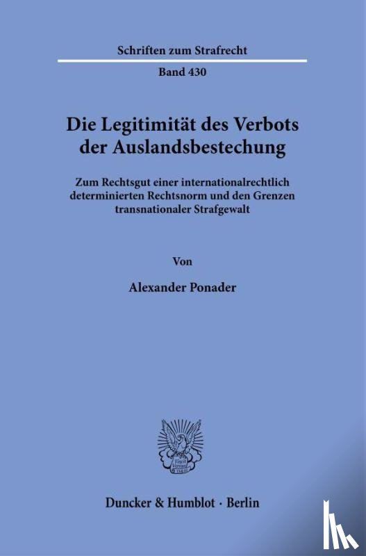 Ponader, Alexander - Die Legitimität des Verbots der Auslandsbestechung