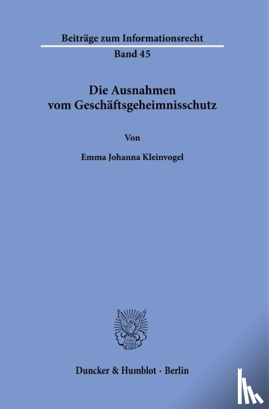 Kleinvogel, Emma Johanna - Die Ausnahmen vom Geschäftsgeheimnisschutz