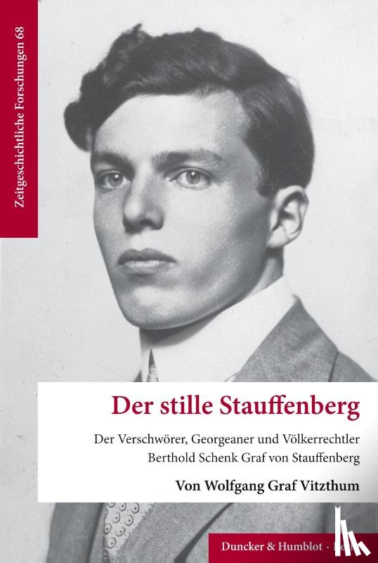 Vitzthum, Wolfgang Graf - Der stille Stauffenberg