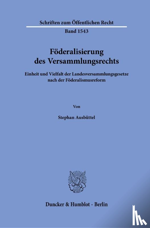 Ausbüttel, Stephan - Föderalisierung des Versammlungsrechts
