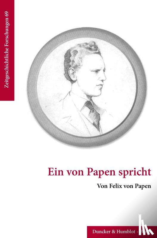 Papen, Felix von - Ein von Papen spricht