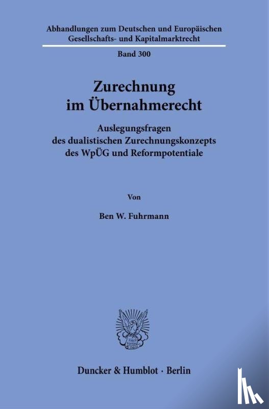 Fuhrmann, Ben W. - Zurechnung im Übernahmerecht