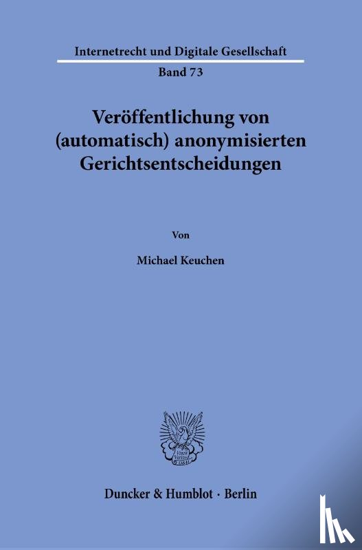 Keuchen, Michael - Veröffentlichung von (automatisch) anonymisierten Gerichtsentscheidungen