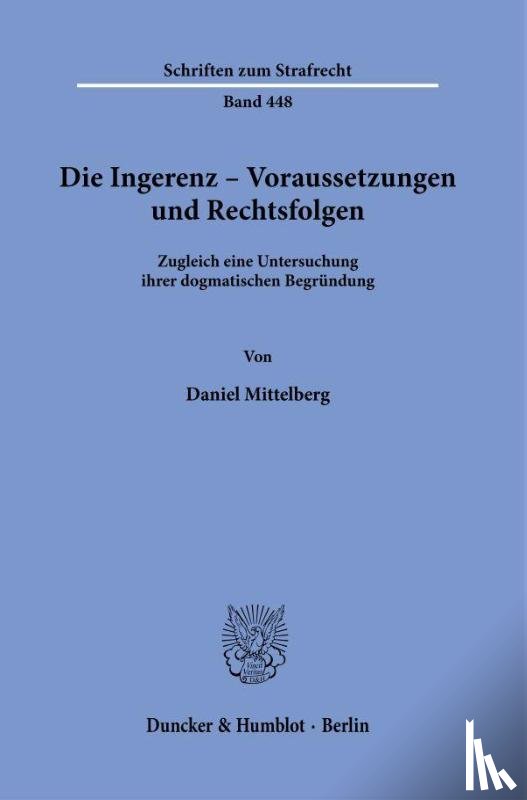 Mittelberg, Daniel - Die Ingerenz - Voraussetzungen und Rechtsfolgen