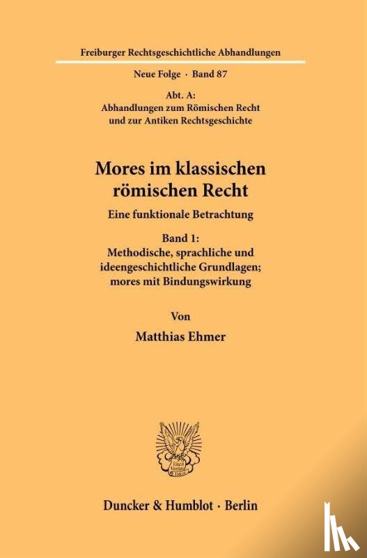 Ehmer, Matthias - Mores im klassischen römischen Recht