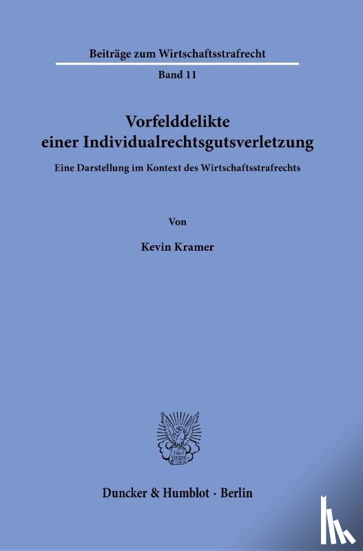 Kramer, Kevin - Vorfelddelikte einer Individualrechtsgutsverletzung