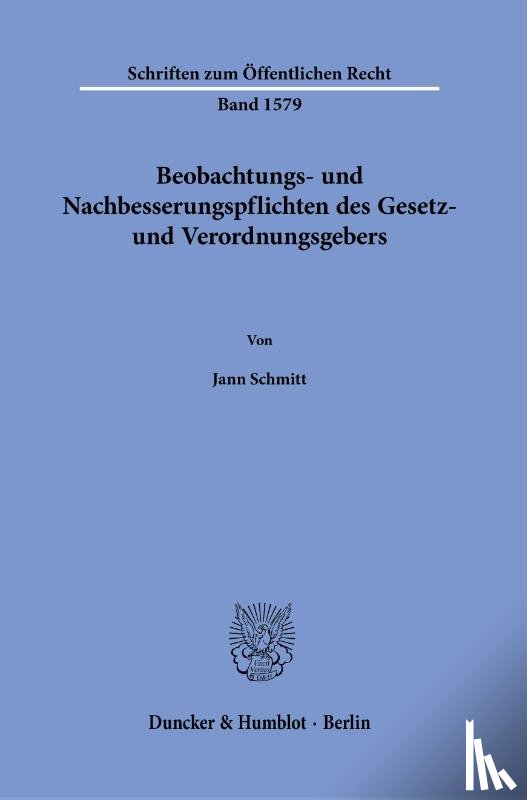 Schmitt, Jann - Beobachtungs- und Nachbesserungspflichten des Gesetz- und Verordnungsgebers