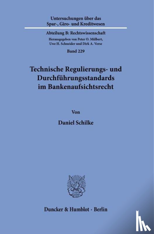 Schilke, Daniel - Technische Regulierungs- und Durchführungsstandards im Bankenaufsichtsrecht