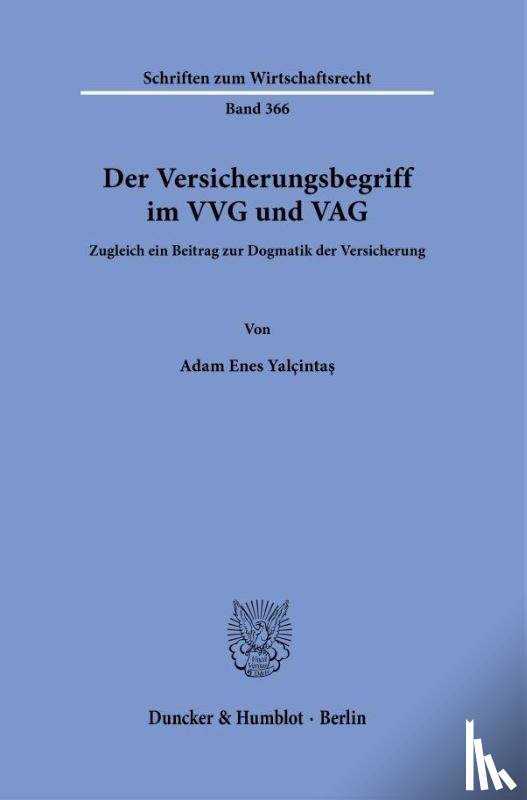Yalçinta¿, Adam Enes - Der Versicherungsbegriff im VVG und VAG