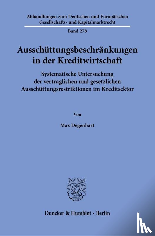 Degenhart, Max - Ausschüttungsbeschränkungen in der Kreditwirtschaft