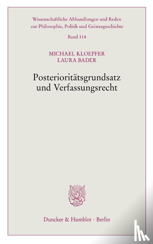 Kloepfer, Michael, Bader, Laura - Posterioritätsgrundsatz und Verfassungsrecht