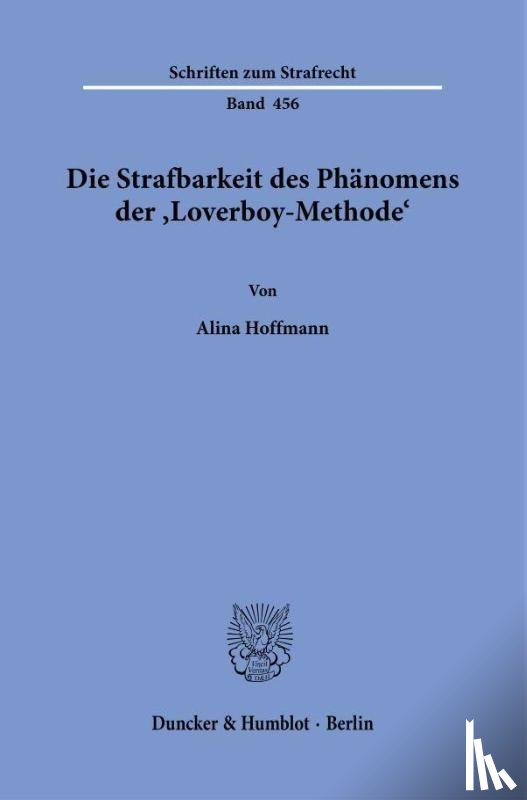 Hoffmann, Alina - Die Strafbarkeit des Phänomens der ¿Loverboy-Methode¿